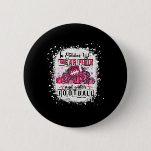 Im Oktober tragen wir Pink Football Breast Cancer  Button