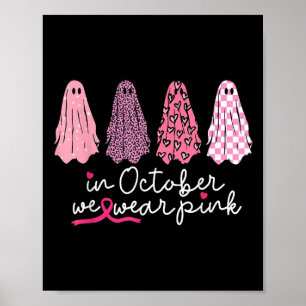 Im Oktober tragen wir Pink Ghost Boo Halloween Bru Poster