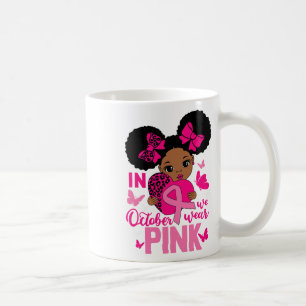 Im Oktober tragen wir Pink Girls S Kaffeetasse