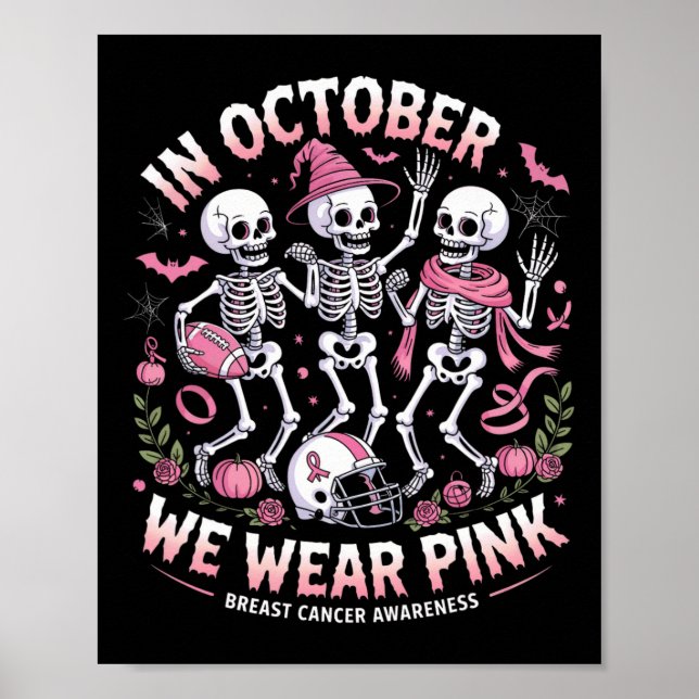 Im Oktober tragen wir Pink Halloween Skeleton Brus Poster (Vorne)