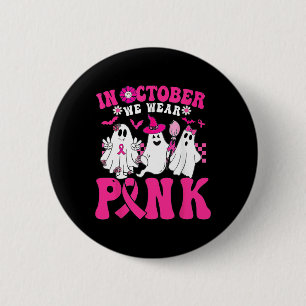 Im Oktober tragen wir Pink im Oktober Halloween-Ge Button