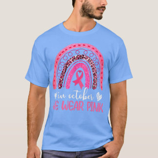 Im Oktober tragen wir Pink Leopard Boho Rainbow Br T-Shirt