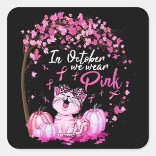 Im Oktober tragen wir Pink Leopard Katze Brustkreb Quadratischer Aufkleber