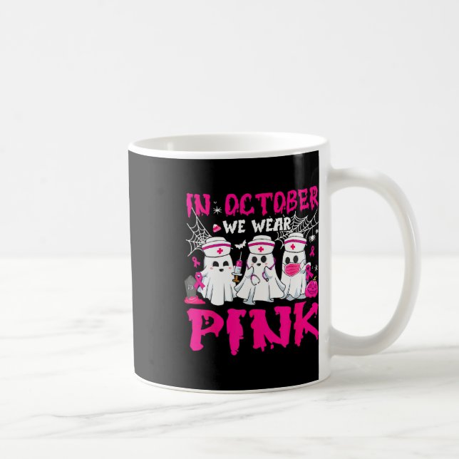 Im Oktober tragen wir Pink Nurse Ghost Halloween B Kaffeetasse (Rechts)