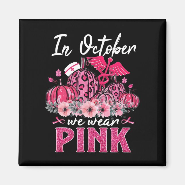Im Oktober tragen wir Pink Nurse Life Pumpkin Leop Magnet (Vorne)