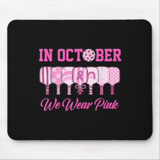 Im Oktober tragen wir Pink Pickleball Brustkrebs A Mousepad
