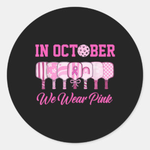 Im Oktober tragen wir Pink Pickleball Brustkrebs A Runder Aufkleber
