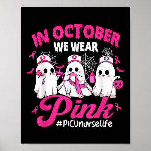 Im Oktober tragen wir Pink Picu Krankenpflege kann Poster