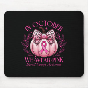 Im Oktober tragen wir Pink Pumpkin Bow Brustkrebs Mousepad