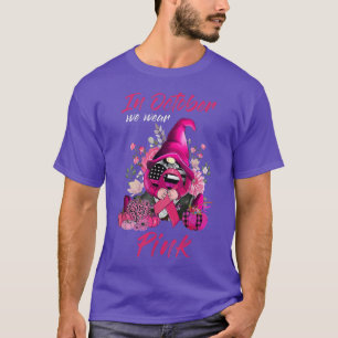 Im Oktober tragen wir Pink Pumpkin Breast Cancal H T-Shirt