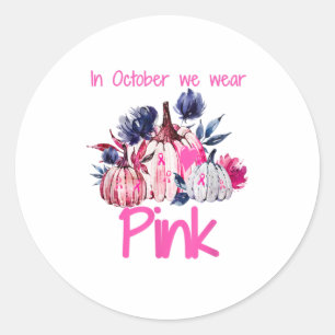 Im Oktober tragen wir Pink Pumpkin Breast Cance Runder Aufkleber