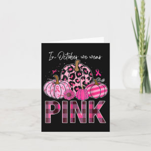 Im Oktober tragen wir Pink Pumpkin Breast Cancer A Karte