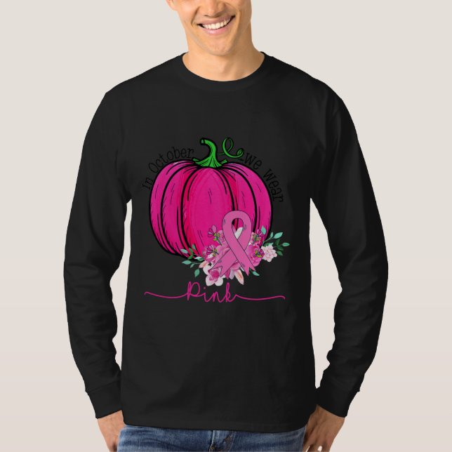 Im Oktober tragen wir Pink Pumpkin Brustkrebs T-Shirt (Vorderseite)