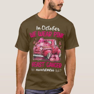 Im Oktober tragen wir Pink Pumpkin Truck Brust Can T-Shirt