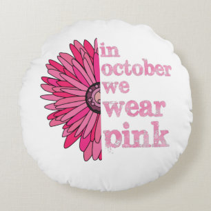 Im Oktober tragen wir Pink Rundes Kissen