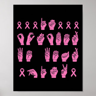 Im Oktober tragen wir Pink Sign Language Breast Ca Poster