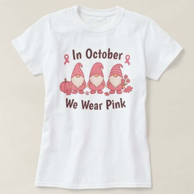 Im Oktober tragen wir Pink T-Shirt (Design vorne)