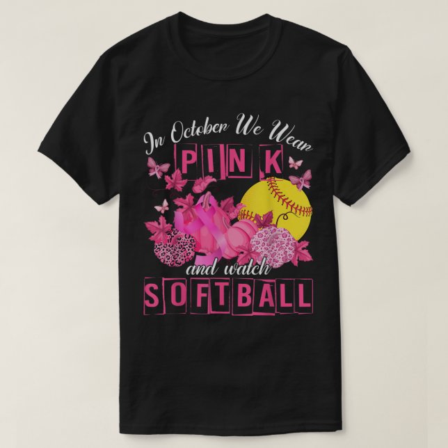 Im Oktober tragen wir Pink und schauen uns Softbal T-Shirt (Design vorne)