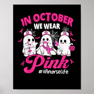 Im Oktober tragen wir Pink Va Nurse Life Brust Can Poster