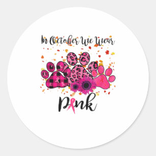 Im Oktober tragen wir PinkBreast Cancer AwarenessF Runder Aufkleber