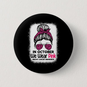 Im Oktober tragen wir pinkfarbene, geile Brust-Kre Button