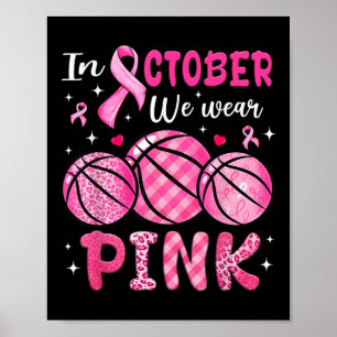 Im Oktober tragen wir rosa Basketball Brustkrebs A Poster