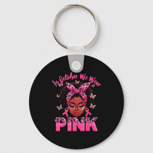 Im Oktober tragen wir Rosa Brustkrebs bei schwarze Schlüsselanhänger