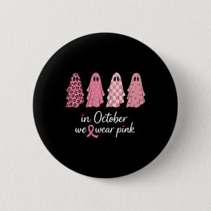 Im Oktober tragen wir rosa Brustkrebs-Bewusstsein  Button