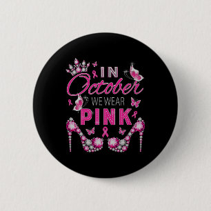 Im Oktober tragen wir rosa Brustkrebs-Bewusstsein Button