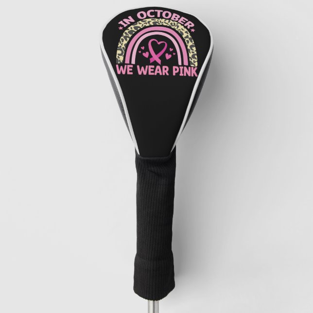 Im Oktober tragen wir rosa Brustkrebs-Bewusstsein Golf Headcover (Vorderseite)