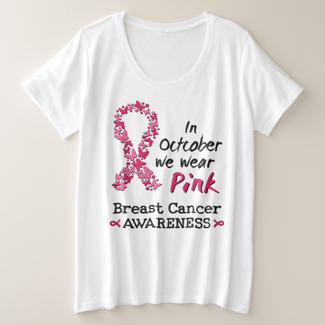 Im Oktober tragen wir rosa Brustkrebs-Bewusstsein Große Größe T-Shirt (Design vorne)