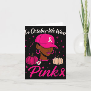 Im Oktober tragen wir rosa Brustkrebs-Bewusstsein Karte