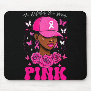 Im Oktober tragen wir rosa Brustkrebs-Bewusstsein Mousepad