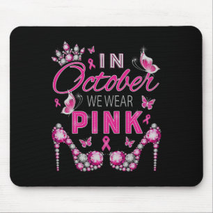 Im Oktober tragen wir rosa Brustkrebs-Bewusstsein Mousepad