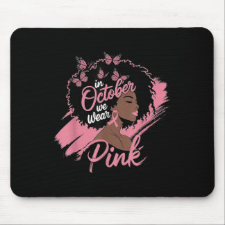 Im Oktober tragen wir rosa Brustkrebs-Bewusstsein Mousepad