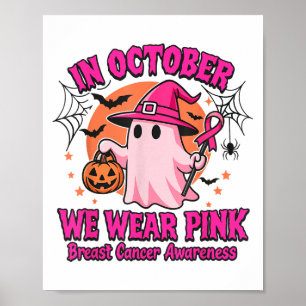 Im Oktober tragen wir rosa Brustkrebs-Bewusstsein Poster