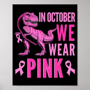 Im Oktober tragen wir rosa Brustkrebs-Bewusstsein Poster