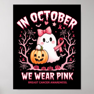 Im Oktober tragen wir rosa Brustkrebs-Bewusstsein Poster