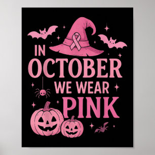 Im Oktober tragen wir rosa Brustkrebs-Bewusstsein Poster