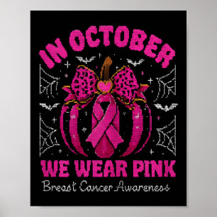 Im Oktober tragen wir rosa Brustkrebs-Bewusstsein Poster