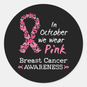 Im Oktober tragen wir rosa Brustkrebs-Bewusstsein Runder Aufkleber