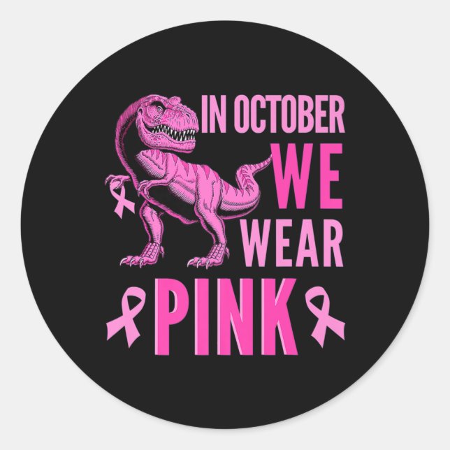 Im Oktober tragen wir rosa Brustkrebs-Bewusstsein  Runder Aufkleber (Vorderseite)