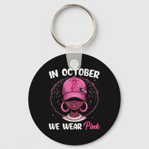 Im Oktober tragen wir rosa Brustkrebs-Bewusstsein  Schlüsselanhänger
