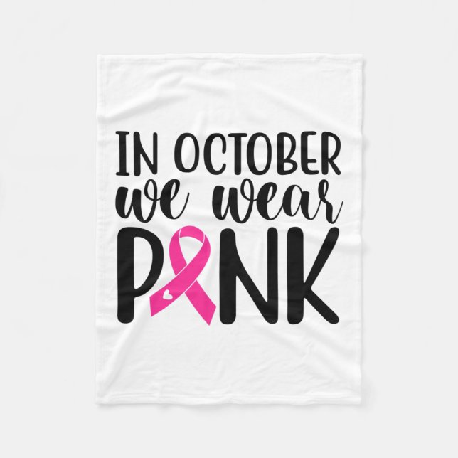 Im Oktober tragen wir rosa Brustkrebs Fleecedecke (Vorderseite)