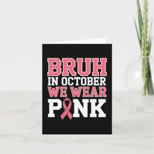 Im Oktober tragen wir rosa Brustkrebs für Wom Karte