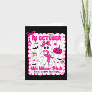 Im Oktober tragen wir rosa Brustkrebs Halloween Gh Karte