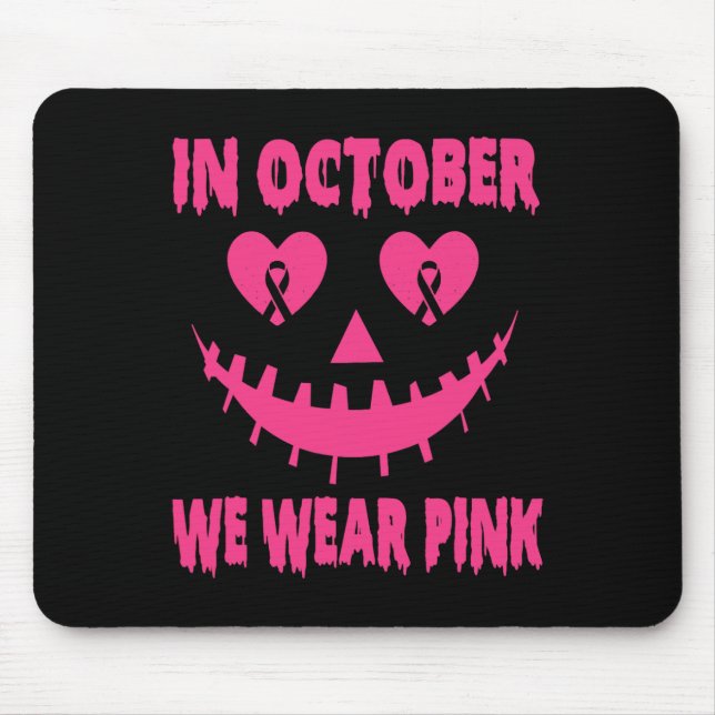 Im Oktober tragen wir rosa Brustkrebs Halloween Pu Mousepad (Vorne)