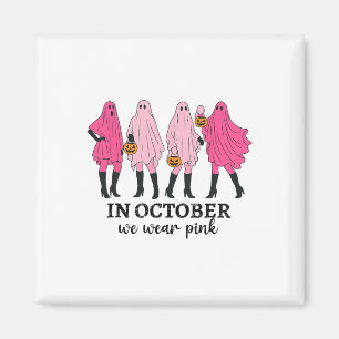 Im Oktober tragen wir rosa Brustkrebs lustiger Gei Magnet
