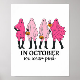 Im Oktober tragen wir rosa Brustkrebs lustiger Gei Poster