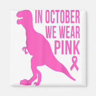 Im Oktober tragen wir rosa Brustkrebs Trex Dino Ki Magnet